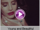 Lana Del Rey - Young And Beautiful