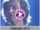 Erkan Aki - Hallelujah 2012 Erkan Aki - Hallelujah 2012