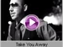 K-Maro - Take You Away 